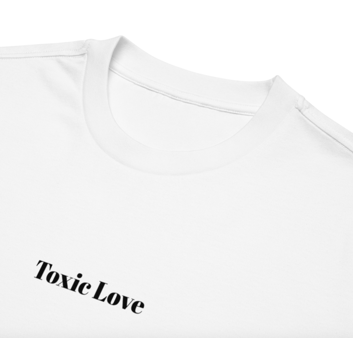Toxic Love T-shirt
